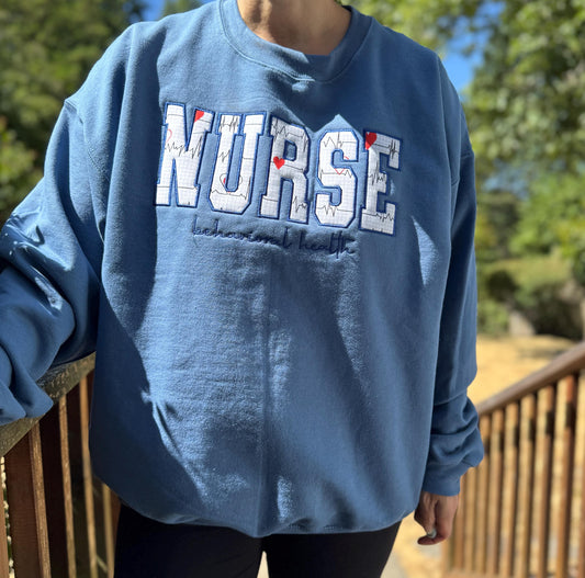 NURSE embroidered Applique Crewneck - Nurse vitals hearts fabric - satin stitch finish - Healthcare RN - Gildan & Comfort Colors